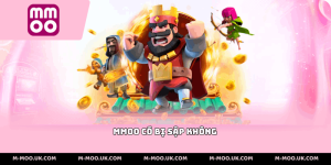 MMOO Có Bị Sập Không