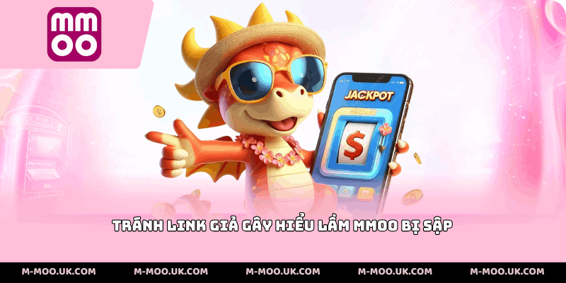 Tránh link giả gây hiểu lầm MMOO bị sập